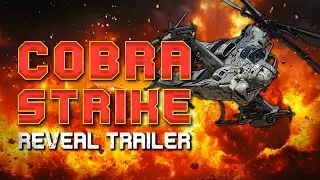 COBRA STRIKE - Reveal Trailer