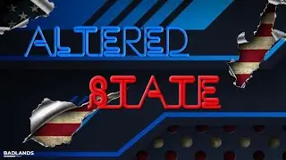 Altered State S4 Ep. 6 &ndash; Immigration Firestorm, Minnesota Fraud, and the Narco-War Debate