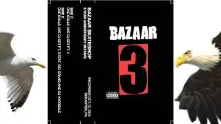 Bazaar 3 Year Anniversary DJ Set Mixtape!