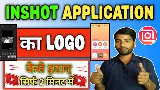 InShot Application Ka Logo (Watermark) कैसे हटाए Sirf 2 Minute में 📱🔥#youtubevideo #ravigyantech 