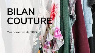 Bilan couture - Mes cousettes de 2024