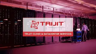 TRIJIT Cloud and Datacenter Services