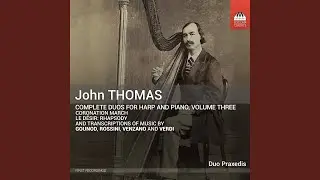 Duet for Harp & Piano, on Subjects from Gounod's 