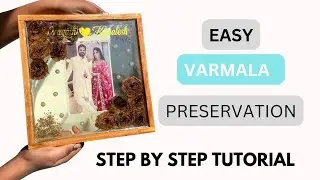 Easy varmala preservation | step by step tutorial #art #resin #resinart #varmalapreservation #diy