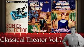 Classical Theater Vol. 7 - Cat Women of the Moon 1953 & Missile to the Moon 1958 W/ Cartoon & Serial
