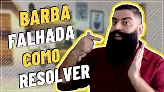 BARBA FALHADA II Como Resolver II Como deixar a Barba Preenchida