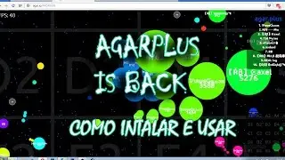 Agarplus is back in real agar.io , How to install and use  -C&oacute;mo instalar y utilizar agarplus