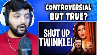 A Pakistani Reacts to Twinkle Khanna Is An ARROGANT PSEUDO-FEMINIST! | Shan Prasher