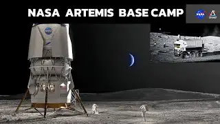 Artemis Base Camp: Key components including Habitat, Rovers, Landers and a Nuclear Power Plant