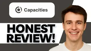 Capacities App Review | Is It Worth Your Time in 2025?