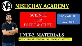 UNIT-2(MATERIALS) Science for pstet & Ctet