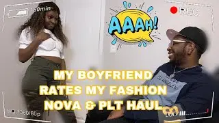 My Boyfriend Rates My Fashion Nova & PLT Haul 🤢 1-10 😍 !!! #fashionnova #PLT
