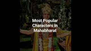 Most Popular Characters in Mahabharat #mythology #hinduism #harekrishna #explore #viralshorts