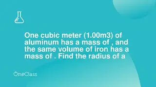 One cubic meter 100m3 of aluminum has a mass of , and the same volume of iron has a mass of  Fin