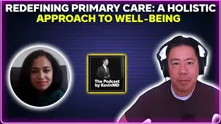 Redefining primary care: a holistic approach to well-being