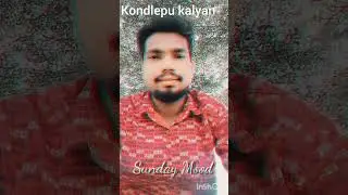 Kondlepu kalyan..rayalasima rammana cover song 