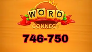 WORD CONNECT level 746 747 748 749 750