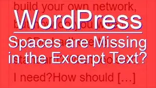 WordPress - No Spaces in the Excerpt Text