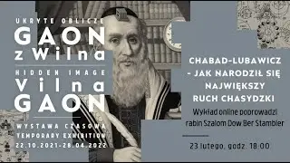 Chabad - Lubawicz–Jak narodził się największy ruch chasydzki? | spotkanie towarzyszące wystawie