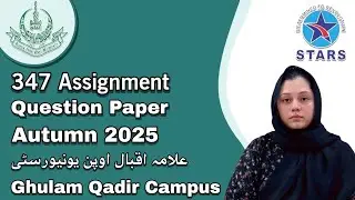 347 Assignment Question Paper | Allama Iqbal Open University Autumn Semester 2025