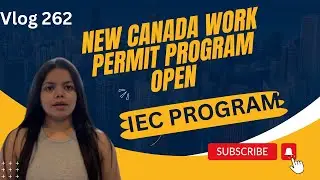 New Canada work permit program| IEC program| #canadapr #workpermit #canadavisa #workpermitcanada