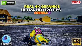 🔴REAL 4k GRAPHICS ON OPEN Gl + | GAMELOOP 32 BIT UHD + 120FPS | PUBGxALI