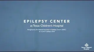 Epilepsy Center at Texas Children&rsquo;s Hospital