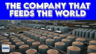 The Company That Feeds the World – Cargill’s Global Power Explained