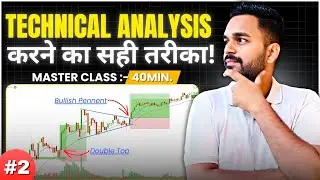 📊 Class 2 : Technical Analysis in Swing Trading || Atul Patel