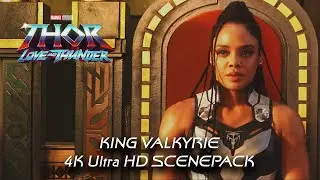 All King Valkyrie 4K ULTRA HD Scenes SCENEPACK | Thor Love and Thunder
