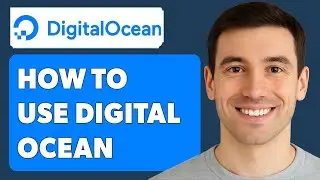 Как использовать Digitalocean [Руководство 2025 г.]