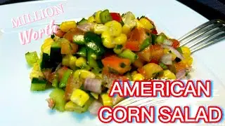 How to Make the Best American Corn Salad Recipe / Healthy Tasty American Corn Salad. #healthysalad
