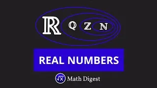 REAL NUMBERS: RATIONAL and IRRATIONAL - Algebra | Math Digest