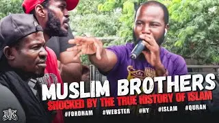 Muslim Brothers Shocked by the TRUE History of Islam‼️ #Fordham #Webster #NY #Islam #Quran