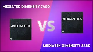 MediaTek Dimensity 7400 vs MediaTek Dimensity 8450 Technical Comparison