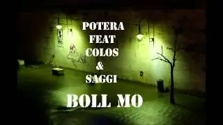 Potera feat. Colos & Saggi - Boll Mo