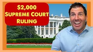 Friday's Supreme Court Ruling & $2,000 Stimulus Checks / Dividend Payments