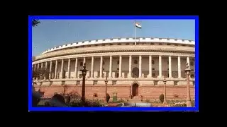 Parliament winter session: both houses adjourned after opposition disrupts