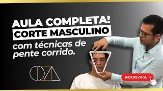Aprenda a fazer corte masculino na tesoura com técnicas de pente corrido.