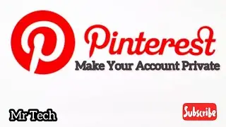 How to Make Your Account Private in Pinterest