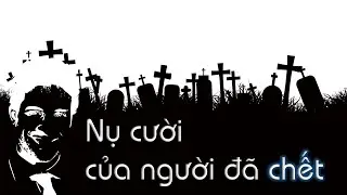NỤ CƯỜI CỦA NGƯỜI ĐÃ CHẾT| Truyện ngắn hình sự Mỹ| TG:Robert Arthur