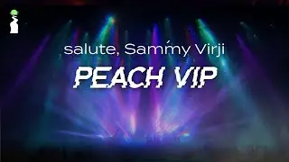salute & Sammy Virji - Peach VIP