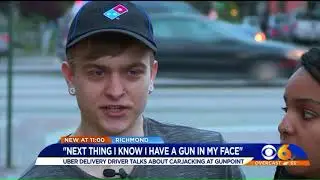 Uber Eats delivery driver recalls carjacking