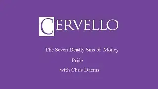 The Seven Deadly Sins of Money - Pride