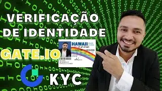 Tutorial de como fazer verifica&ccedil;&atilde;o de identidade (KYC) na Gate.io