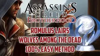 Assassin's Creed Brotherhood Romulus Lairs 100% - Wolves Among The Dead EASY METHOD