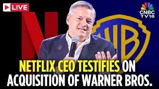 LIVE: Netflix Chief Ted Sarandos Testifies at Senate Antitrust Hearing About Warner Bros. Deal |N18G