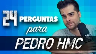 24 perguntas para: Pedro HMC do P&otilde;e Na Roda
