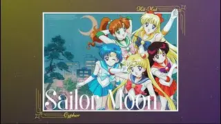 Sailor Moon Cypher (Ft: ThatKidScott, OHRA1N, JMeek and more!)