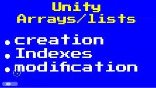 Basics of Arrays and Lists with Unity